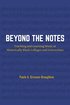 Beyond the Notes