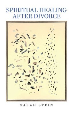 Spiritual Healing After Divorce (h�ftad)