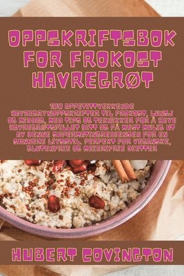 Oppskriftsbok for Frokost HavregrØt (häftad)