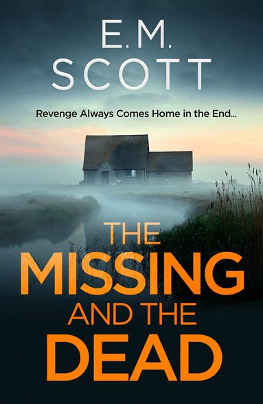 Missing and the Dead (DI Thomas Maitland 1) : A missing teacher, a disgraced detective, and a deadly obsession-where guilt and revenge collide.