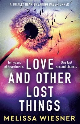 Love and Other Lost Things (h�ftad)