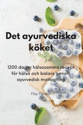 Det ayurvediska kket (hftad)