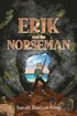 Erik and the Norseman
