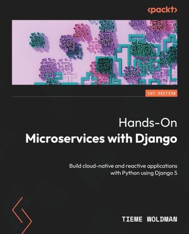 Hands-On Microservices with Django (häftad)