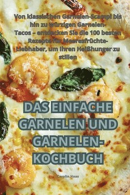 Einfache Garnelen Und Garnelen-Kochbuch (inbunden)