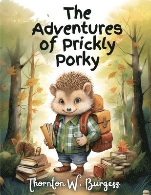 Adventures of Prickly Porky (inbunden)