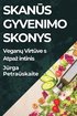 Skan?s Gyvenimo Skonys