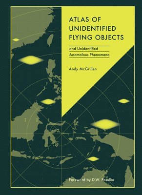 Atlas of Unidentified Flying Objects (inbunden)