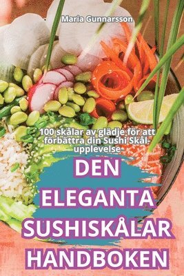 Den Eleganta Sushisklar Handboken (inbunden)