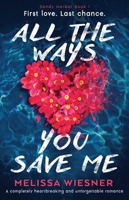 All the Ways You Save Me (h�ftad)