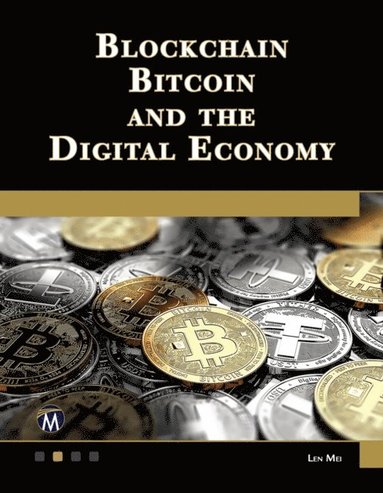 Blockchain, Bitcoin, and the Digital Economy (häftad)