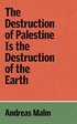 Destruction of Palestine Is the Destruction of the Earth