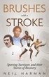 Brushes with a Stroke