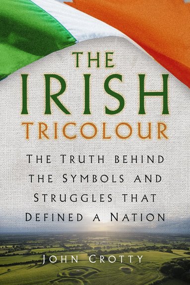 Irish Tricolour (inbunden)