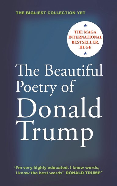 Beautiful Poetry of Donald Trump (hftad)
