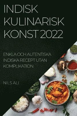 Indisk Kulinarisk Konst 2022 (hftad)