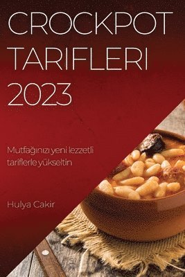 Crockpot Tarifleri 2023 (häftad)