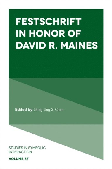 Festschrift in Honor of David R. Maines (häftad)