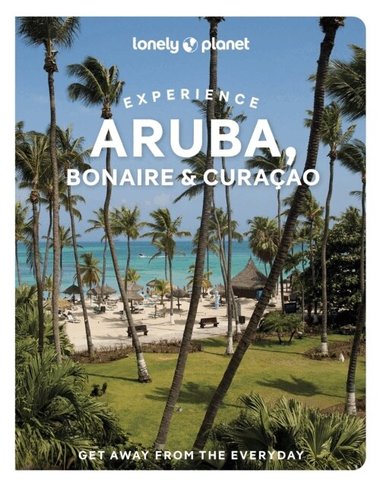 Lonely Planet Experience Aruba, Bonaire & Cura�ao (h�ftad)