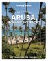 Lonely Planet Experience Aruba, Bonaire & Cura�ao