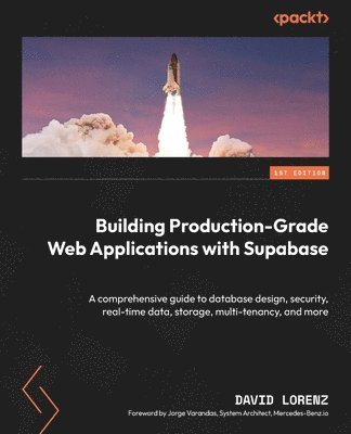 Building Production-Grade Web Applications with Supabase (inbunden)