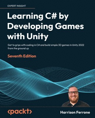 Learning C# by Developing Games with Unity (inbunden)
