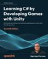 Learning C# by Developing Games with Unity