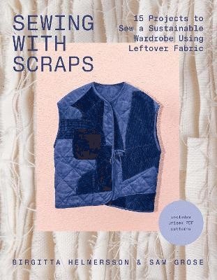 Sewing with Scraps (inbunden)