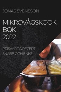 Mikrovagskook BOK 2022 (häftad)