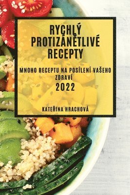 Rychlÿ Protizán?tlivé Recepty 2022 (häftad)