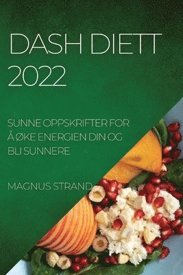 Dash Diett 2022 (inbunden)