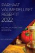 Parhaat V�limerelliset Reseptit 2022