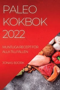 Paleo Kokbok 2022 (häftad)