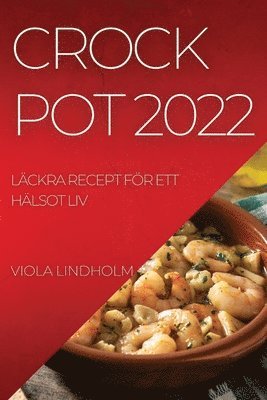 Crockpot 2022 (inbunden)