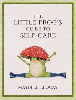 Little Frog's Guide to Self-Care (hftad)