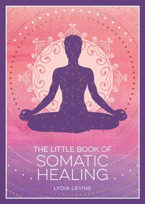Little Book of Somatic Healing (häftad)