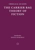 Carrier Bag Theory of Fiction