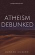 Atheism Debunked