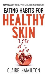 Eating Habits for Healthy Skin (hftad)