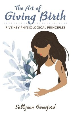 Art of Giving Birth (inbunden)
