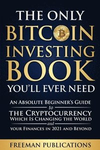 The Only Bitcoin Investing Book You'll Ever Need som bok, ljudbok eller e-bok.