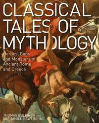 Classical Tales of Mythology (inbunden)