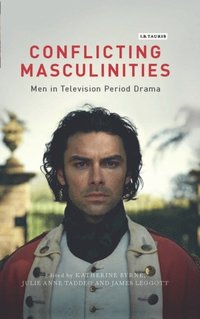 Conflicting Masculinities (e-bok)