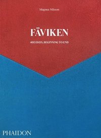 Faviken, 4015 Days - Beginning to End (inbunden)
