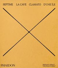 Septime La Cave Clamato D Une Ile Bertrand Grebaut Theophile Pourriat Benoit Cohen Bok Bokus