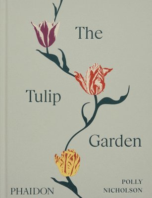 The Tulip Garden (inbunden)