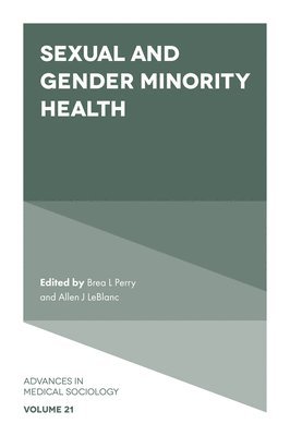 Sexual and Gender Minority Health (inbunden)