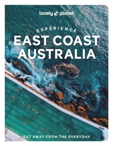 Lonely Planet Experience East Coast Australia (inbunden)
