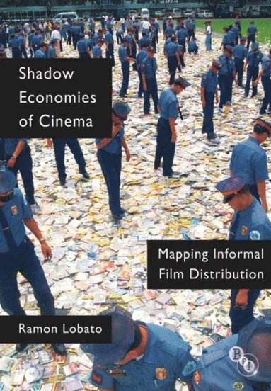 Shadow Economies of Cinema (e-bok)