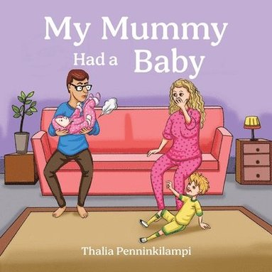 My Mummy Had a Baby (inbunden)